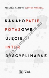 Kanałopatie potasowe Ujęcie interdyscyplinarne