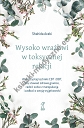 Wysoko wrażliwi w toksycznej relacji. Wykorzystaj techniki CBT i DBT, aby stawiać granice, radzić sobie z manipulacją i zadbać o swoją wyjątkowość