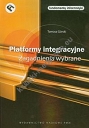 Platformy integracyjne Zagadnienia wybrane