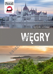 Węgry przewodnik ilustrowany