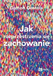 Jak rozprzestrzenia się zachowanie