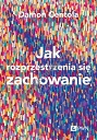 Jak rozprzestrzenia się zachowanie