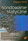 Sondowanie statyczne metody i zastosowanie w geoinżynierii