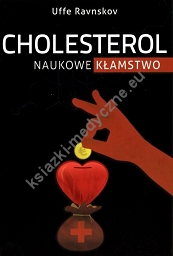 Cholesterol naukowe kłamstwo - Uffe Ravnskov