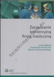 Zarzadzanie komercyjną firmą medyczną