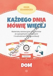 Każdego dnia mówię więcej Dom