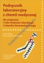 Podręcznik laboratoryjny z chemii medycznej dla studentów I roku Wydziału Lekarskiego i Lekarsko-Stomatologicznego