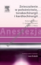 Anestezja. Znieczulenie w położnictwie, torakochirurgii i kardiochirurgii