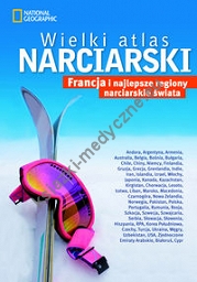 Wielki atlas narciarski Francja i najlepsze regiony narciarskie świata