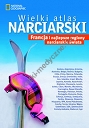 Wielki atlas narciarski Francja i najlepsze regiony narciarskie świata