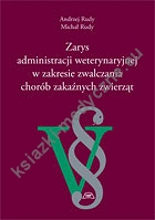 Zarys administracji weterynaryjnej w zakresie zwalczania chorób zakaźnych zwierząt