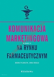 Komunikacja marketingowa na rynku farmaceutycznym