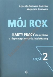 Mój rok Karty pracy dla uczniów z niepełnosprawnością intelektualną część 2