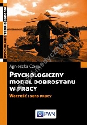 Psychologiczny model dobrostanu w pracy