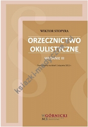 Orzecznictwo okulistyczne. Wydanie III poszerzone