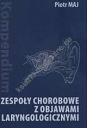 Zespoły chorobowe z objawami laryngologicznymi - kompendium