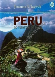 Peru Od turystyki do magii
