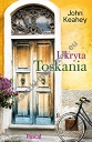 Ukryta Toskania