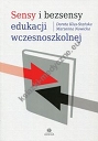 Sensy i bezsensy edukacji wczesnoszkolnej