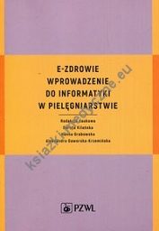 E-zdrowie Wprowadzenie do informatyki w pielęgniarstwie