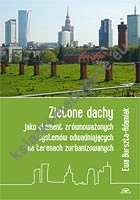 Zielone dachy jako element zrównoważonych systemów odwadniających na terenach zurbanizowanych MON. CLXXV