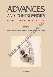 Advances and Controversies in Adult Heart Valve Surgery