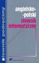 Angielsko-polski słownik informatyczny podręczny