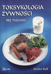 Toksykologia żywności bez tajemnic