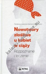 Nowotwory złośliwe u kobiet w ciąży