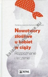 Nowotwory złośliwe u kobiet w ciąży