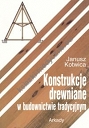 Konstrukcje drewniane w budownictwie tradycyjnym