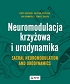 Neuromodulacja krzyżowa i Urodynamika Sacral Neuromodulation and Urodynamics