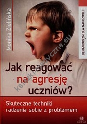 Jak reagować na agresję uczniów