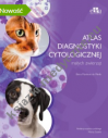 Atlas diagnostyki cytologicznej małych zwierząt