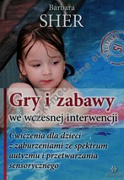 Gry i zabawy we wczesnej interwencji