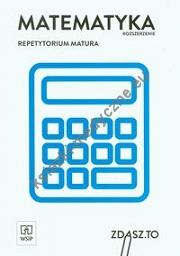 Matematyka Repetytorium Matura Zakres rozszerzony