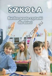 Szkoła Bardzo proste czytanki dla dzieci