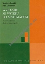 Wykłady ze wstępu do matematyki Wprowadzenie do teorii mnogości