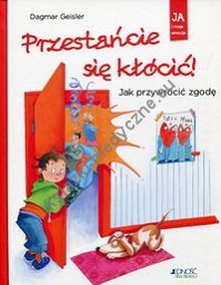 Przestańcie się kłócić!