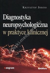 Diagnostyka neuropsychologiczna w praktyce