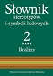 Słownik stereotypów i symboli ludowych Tom 2, z. IV, Rośliny: zioła