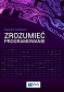 Zrozumieć programowanie