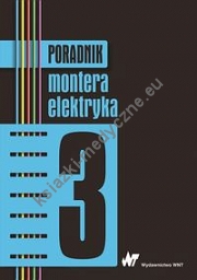 Poradnik montera elektryka Tom 3