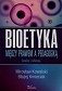 Bioetyka Między prawem a pedagogiką