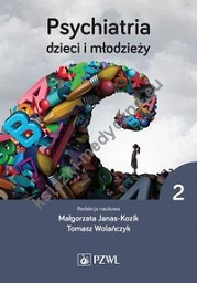 Psychiatria dzieci i młodzieży Tom 2