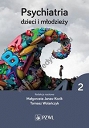 Psychiatria dzieci i młodzieży Tom 2
