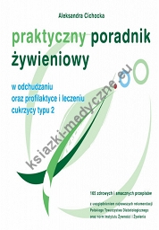 Praktyczny poradnik żywieniowy w odchudzaniu oraz profilaktyce i leczeniu cukrzycy typu 2