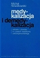 Medykalizacja i demedykalizacja