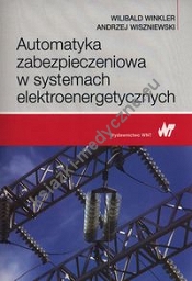 Automatyka zabezpieczeniowa w systemach elektroenergetycznych