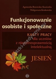 Funkcjonowanie osobiste i społeczne Karty pracy dla uczniów z niepełnosprawnością intelektualną Jesień